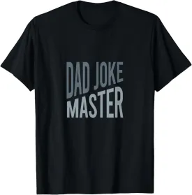 Funny Dad Joke Master Bad Jokes T-Shirt